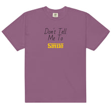 "Don't Tell Me To Smile" Unisex S/S