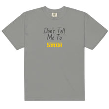 "Don't Tell Me To Smile" Unisex S/S