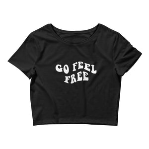 "Go Feel Free" Crop Top